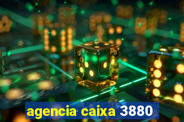 agencia caixa 3880